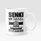 Senki sem tökéletes, de az kígyó gazdik átkozottul közel állnak hozzá bögre