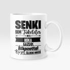 Senki sem tökéletes, de az róka gazdik átkozottul közel állnak hozzá bögre