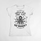 Tarantula nélkül lehet élni. de minek? női póló