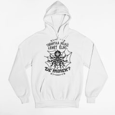 Tarantula nélkül lehet élni, de minek? pulóver