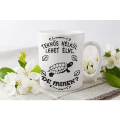 Teknős nélkül lehet élni, de minek? bögre