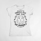 Tengerimalac nélkül lehet élni, de minek? női póló