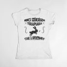 Nincs szükségem terápiára csak a nyuszimra női póló