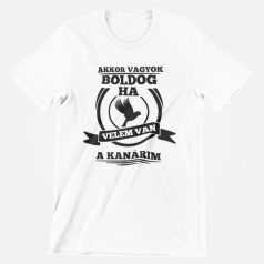 Akkor vagyok boldog, ha velem van a kanárim férfi póló