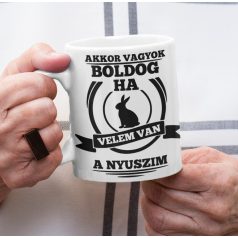 Akkor vagyok boldog, ha velem van a nyuszim bögre