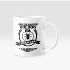 Akkor vagyok boldog, ha velem van a tarantulám bögre