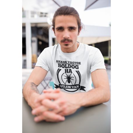 Akkor vagyok boldog, ha velem van a tarantulám férfi póló